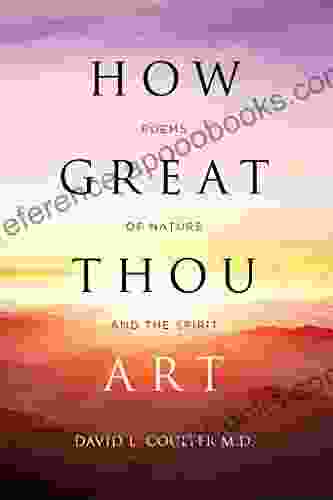 How Great Thou Art: Poems Of Nature And The Spirit