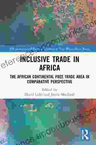 Inclusive Trade In Africa: The African Continental Free Trade Area In Comparative Perspective (New Regionalisms Series)