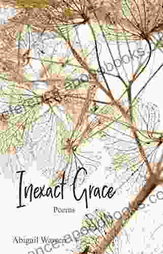 Inexact Grace Abigail Warren