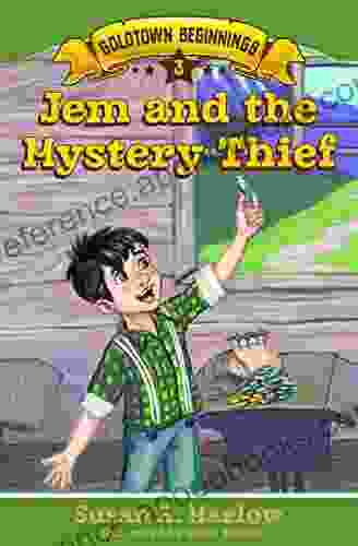 Jem and the Mystery Thief (Goldtown Beginnings 3)