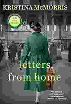 Letters from Home Kristina McMorris