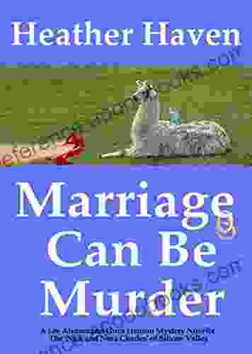 Marriage Can Be Murder: A Mystery Novella (Love Can Be Murder Mystery Novellas 2)