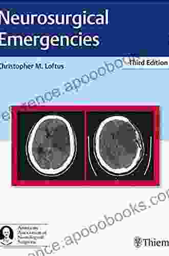 Neurosurgical Emergencies (AAN) Christopher M Loftus