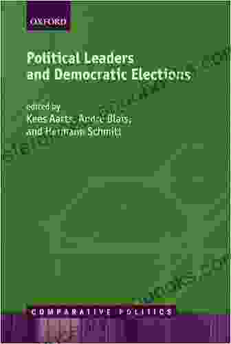 Political Leaders And Democratic Elections (Comparative Politics)