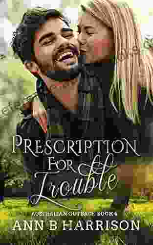 Prescription For Trouble (Australian Outback 4)