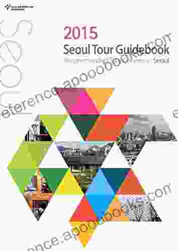 Seoul Tour Guidebook: Recommended Tour Courses in Seoul