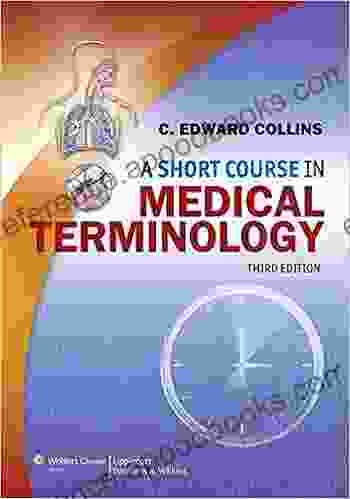 A Short Course In Medical Terminology