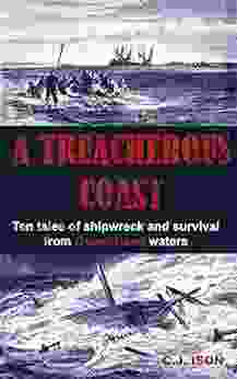 A Treacherous Coast: Ten Tales of Shipwreck and Survival from Queensland Waters