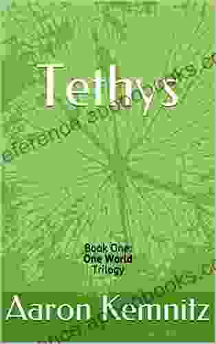 Tethys: One (One World Trilogy)