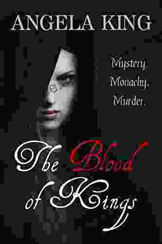 The Blood of Kings Angela King