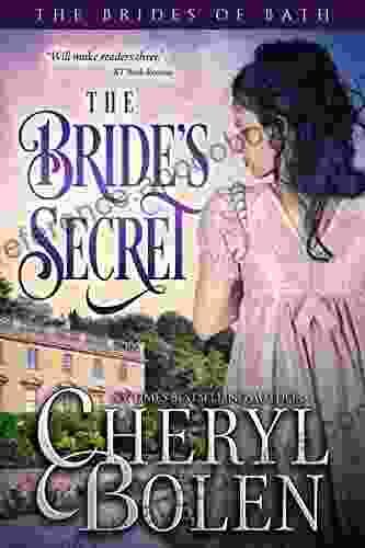 The Bride S Secret (The Brides Of Bath 3)