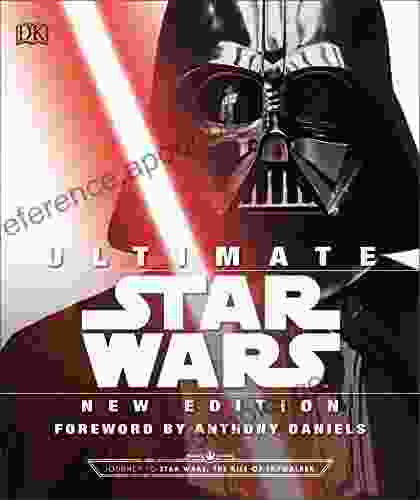 Ultimate Star Wars New Edition: The Definitive Guide To The Star Wars Universe