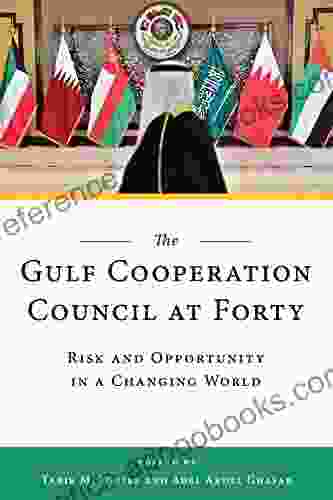 The Gulf Cooperation Council At Forty: Risk And Opportunity In A Changing World