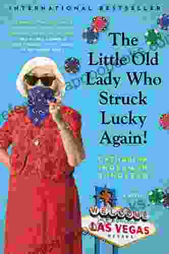 The Little Old Lady Who Struck Lucky Again : A Novel (League Of Pensioners)