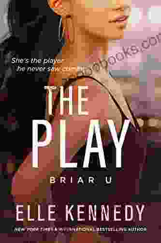 The Play (Briar U 3)