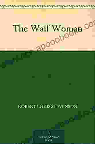 The Waif Woman Robert Louis Stevenson