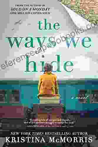 The Ways We Hide: A Novel