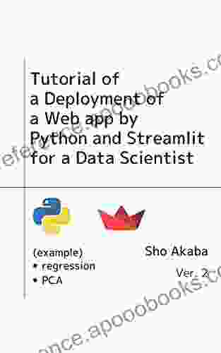 Tutorial Of A Deployment Of A Web App By Python And Streamlit For A Data Scientist