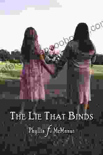 The Lie That Binds Phyllis F McManus