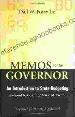 Memos To The Governor: An Introduction To State Budgeting Second Edition Updated