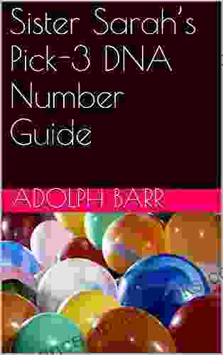 Sister Sarah S Pick 3 DNA Number Guide