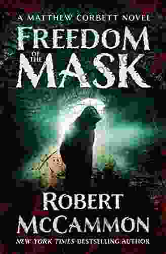 Freedom Of The Mask (The Matthew Corbett Novels)