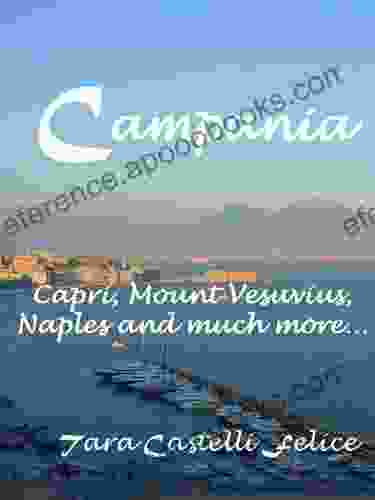 Campania The Region Of Naples