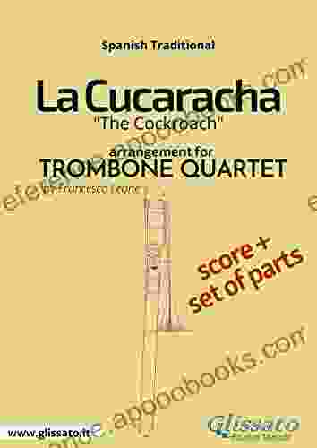 La Cucaracha Trombone Quartet Score Parts: The Cockroach