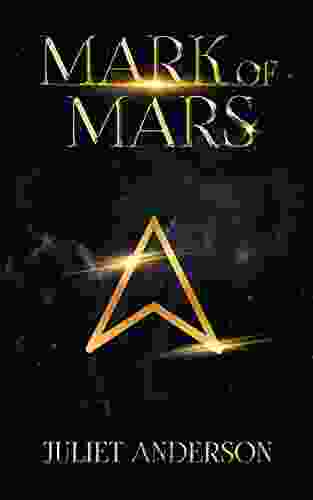 Mark Of Mars Juliet Anderson