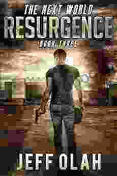 The Next World RESURGENCE 3 (A Post Apocalyptic Thriller)