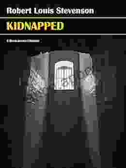 Kidnapped ( The Adventures of David Balfour Collection 1)