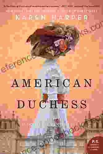 American Duchess: A Novel Of Consuelo Vanderbilt