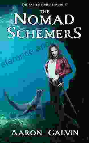 The Nomad Schemers (The Salted 17)