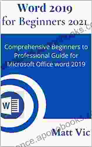 Word 2024 For Beginners 2024: Comprehensive Beginners To Professional Guide For Microsoft Office Word 2024