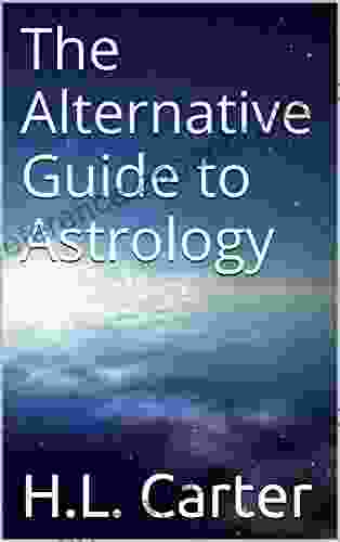 The Alternative Guide To Astrology (Carrotology 5)