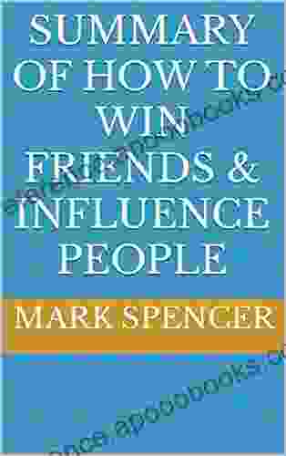 HOW TO MAKE WIN FRIENDS INFLUENCE ALL PEOPLE