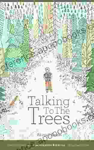 Talking To The Trees Abigail Gazda