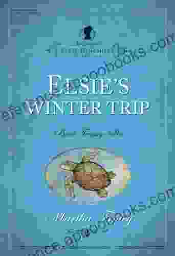 Elsie S Winter Trip (The Original Elsie Dinsmore Collection 26)