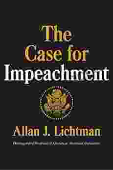 The Case for Impeachment Allan J Lichtman