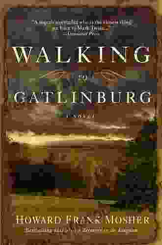 Walking To Gatlinburg: A Novel