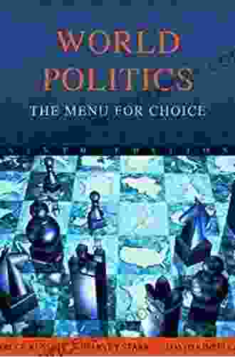 World Politics: The Menu For Choice